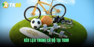 keo-lua-trong-ca-do-tai-tk88
