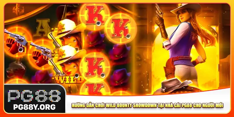 Hướng dẫn chơi Wild Bounty Showdown tại nhà cái Pg88 cho người mới