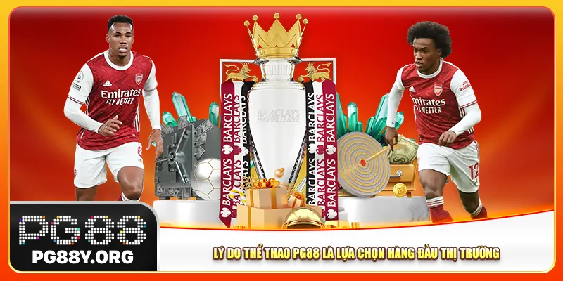 Lý do thể thao Pg88 là lựa chọn hàng đầu thị trường